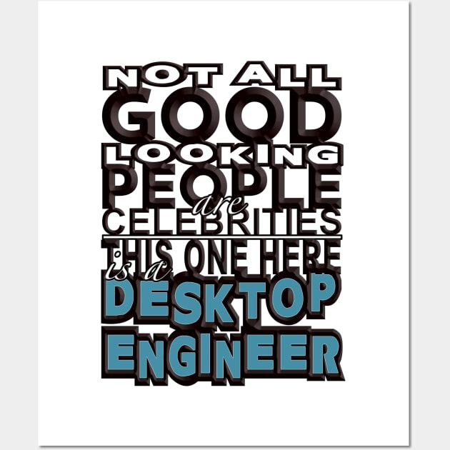 Good Looking Desktop Engineer Wall Art by Aine Creative Designs